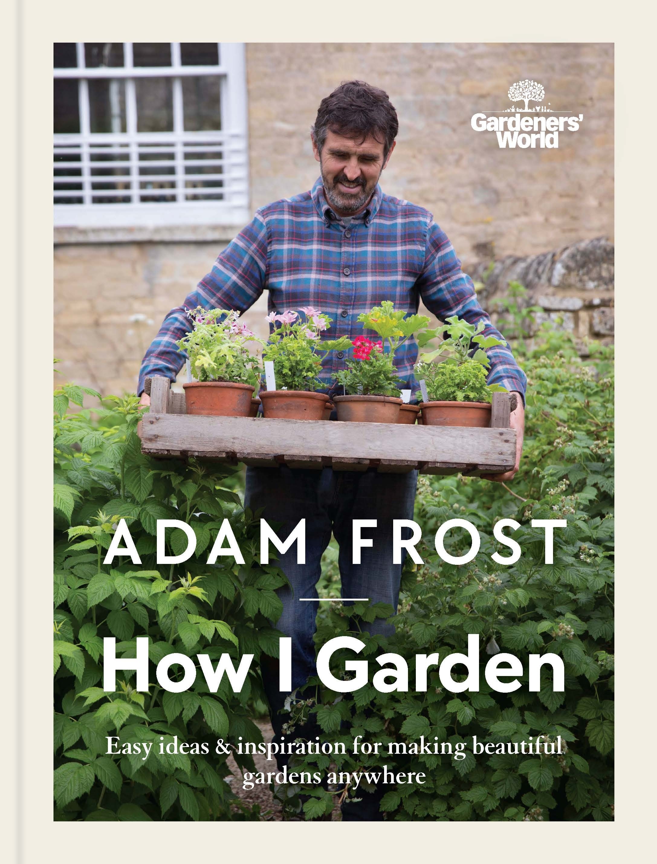 Book “Gardener’s World: How I Garden” by Adam Frost Design Limited — September 15, 2022