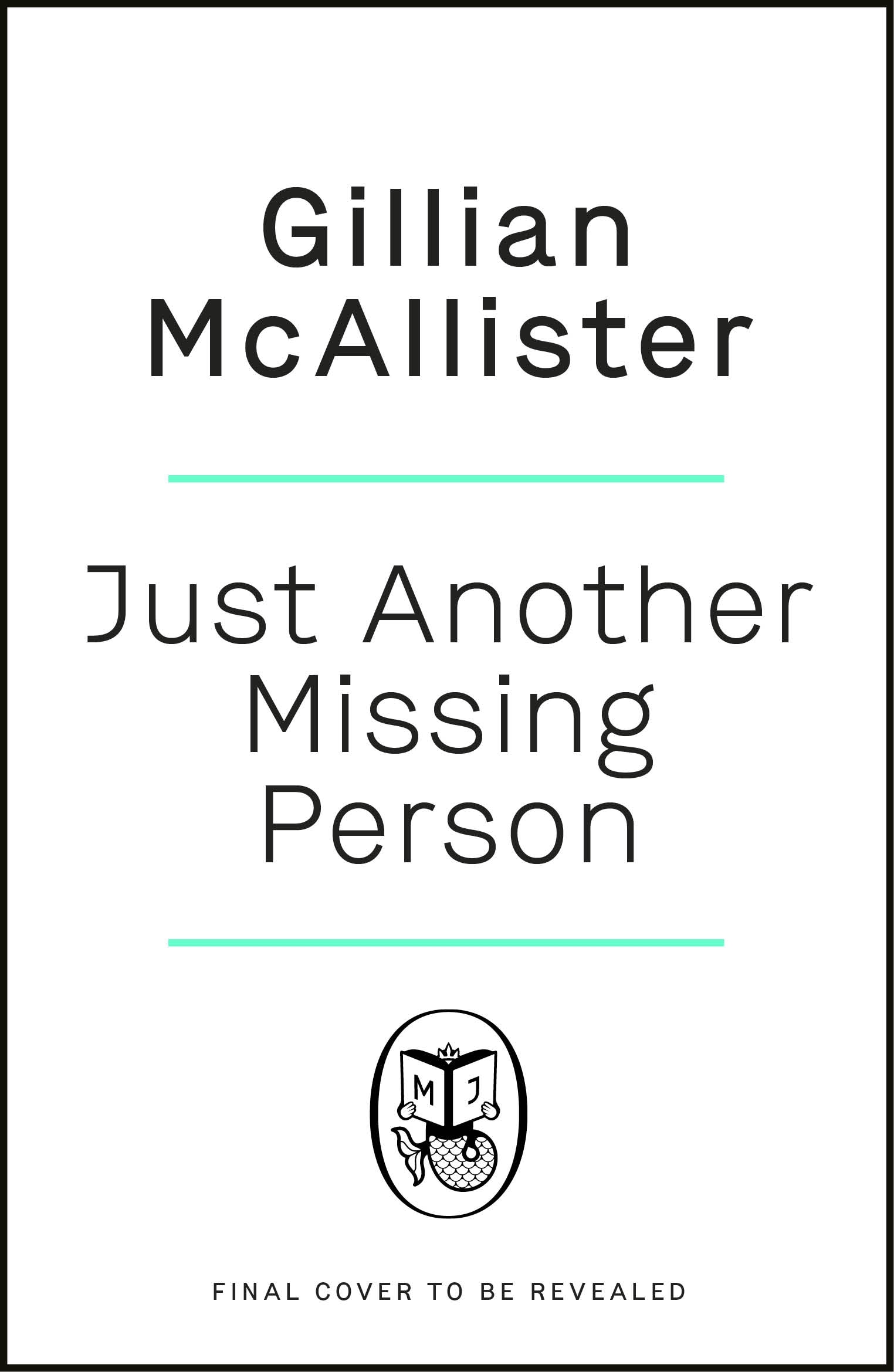 Book “Just Another Missing Person” by Gillian McAllister — May 11, 2023