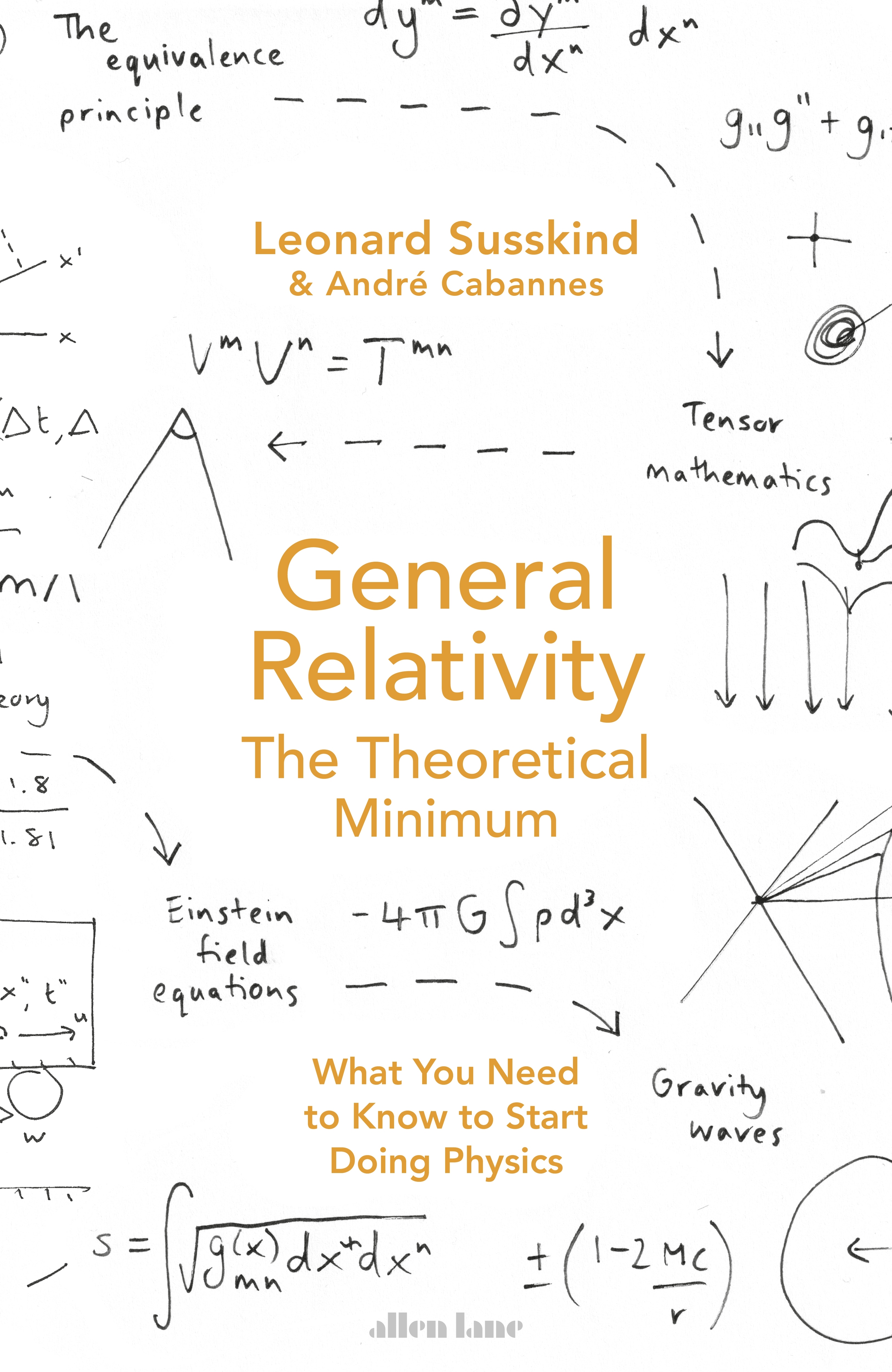 Book “General Relativity” by Leonard Susskind, Andre Cabannes — February 2, 2023