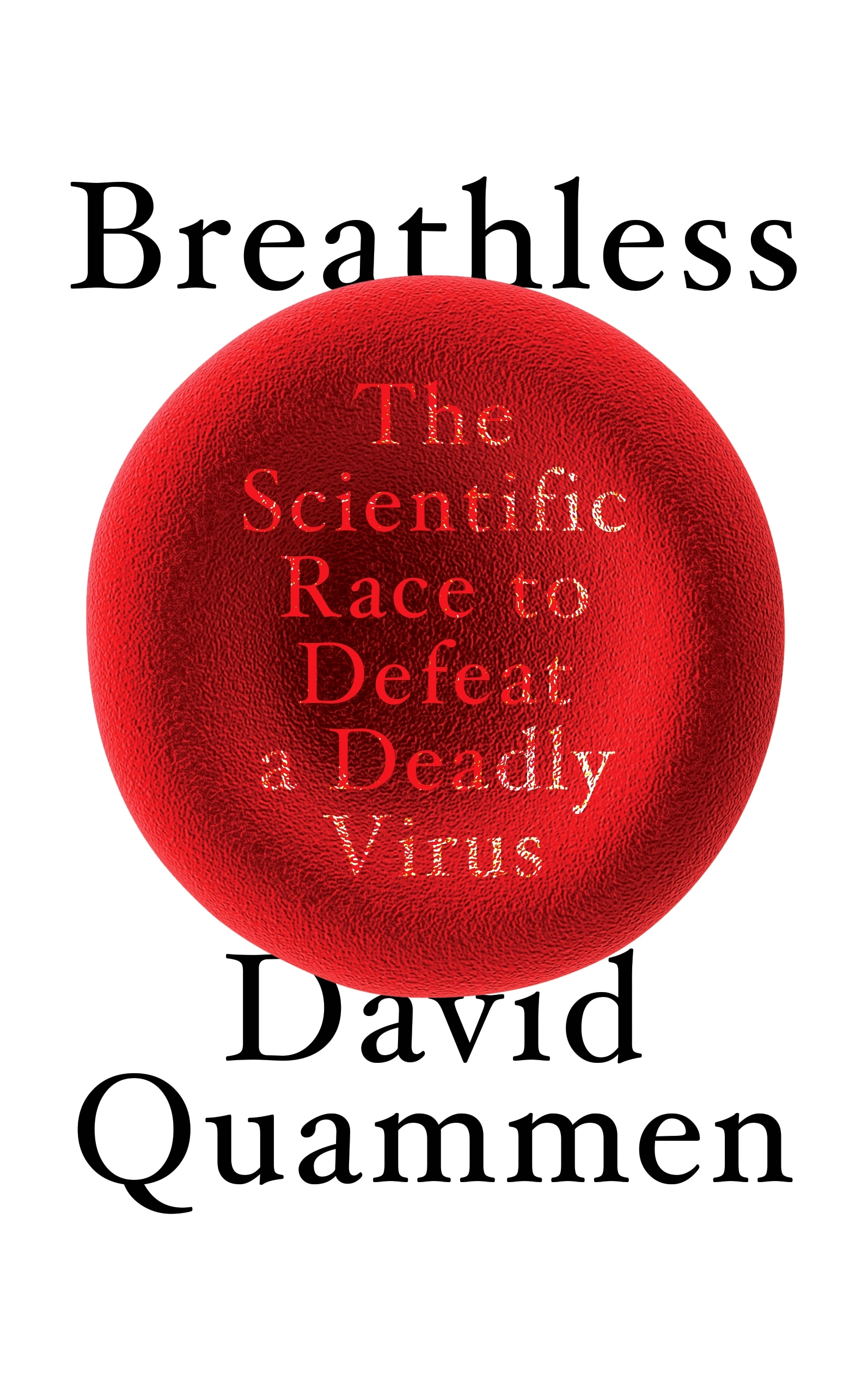 Book “Breathless” by David Quammen — October 6, 2022