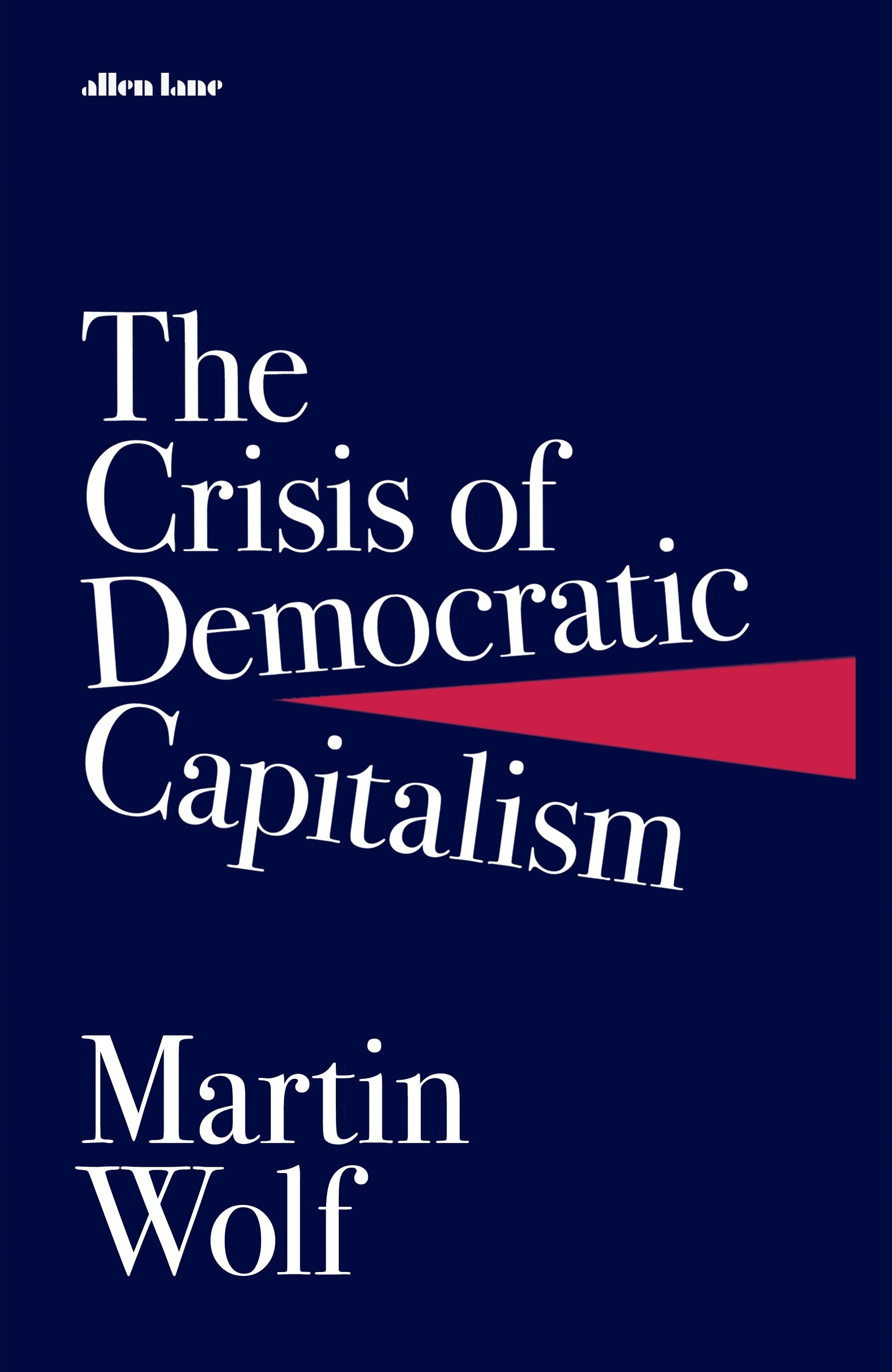 Book “The Crisis of Democratic Capitalism” by Martin Wolf — February 2, 2023