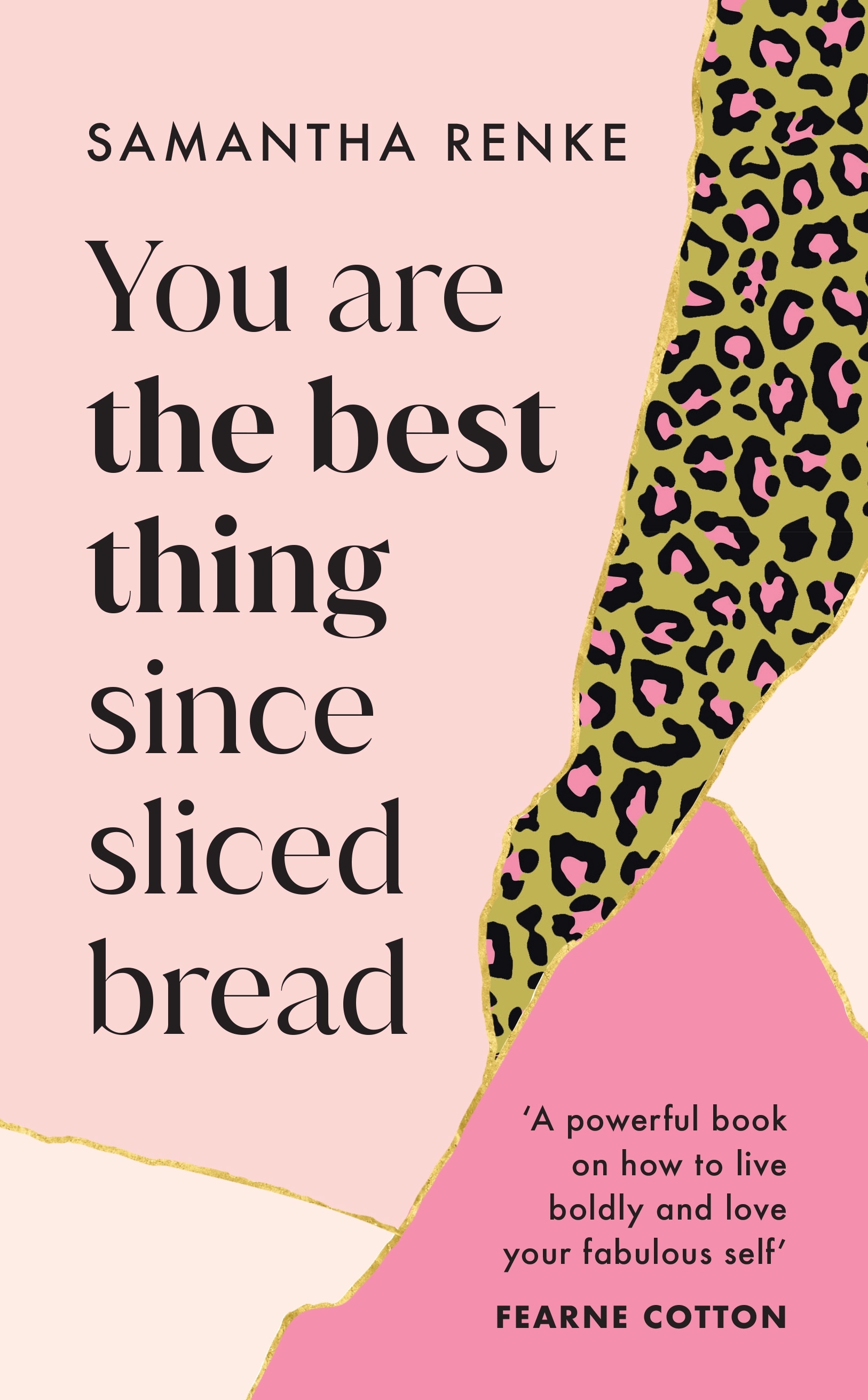 Book “You Are The Best Thing Since Sliced Bread” by Samantha Renke — July 21, 2022