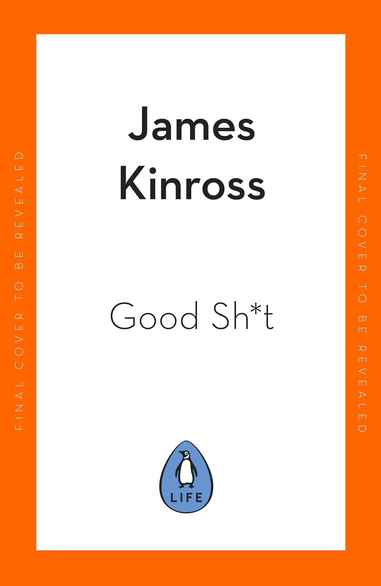 Book “Good Sh*t” by James Kinross — May 4, 2023