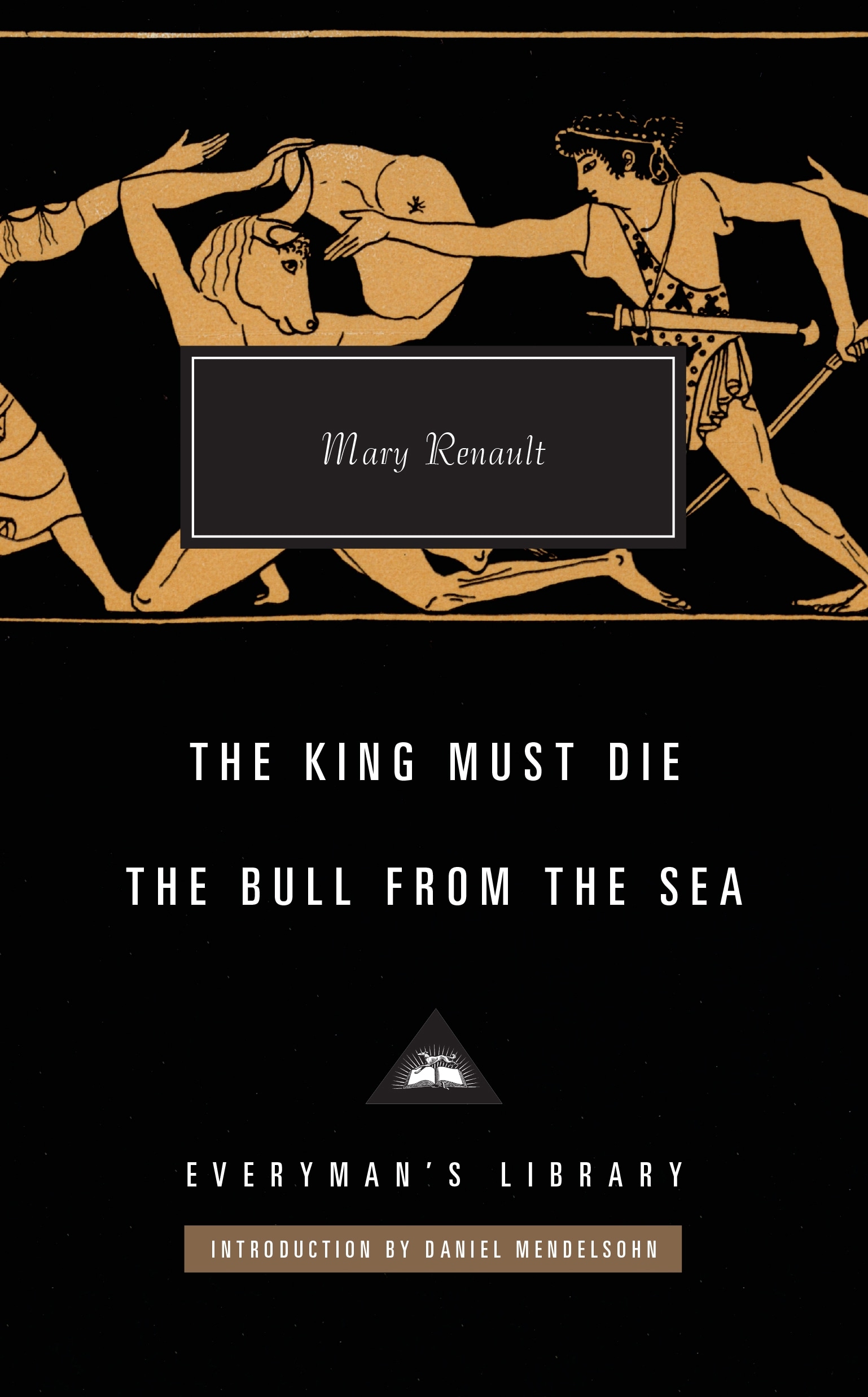 Book “The King Must Die / The Bull from the Sea” by Mary Renault, Daniel Mendelsohn — October 6, 2022