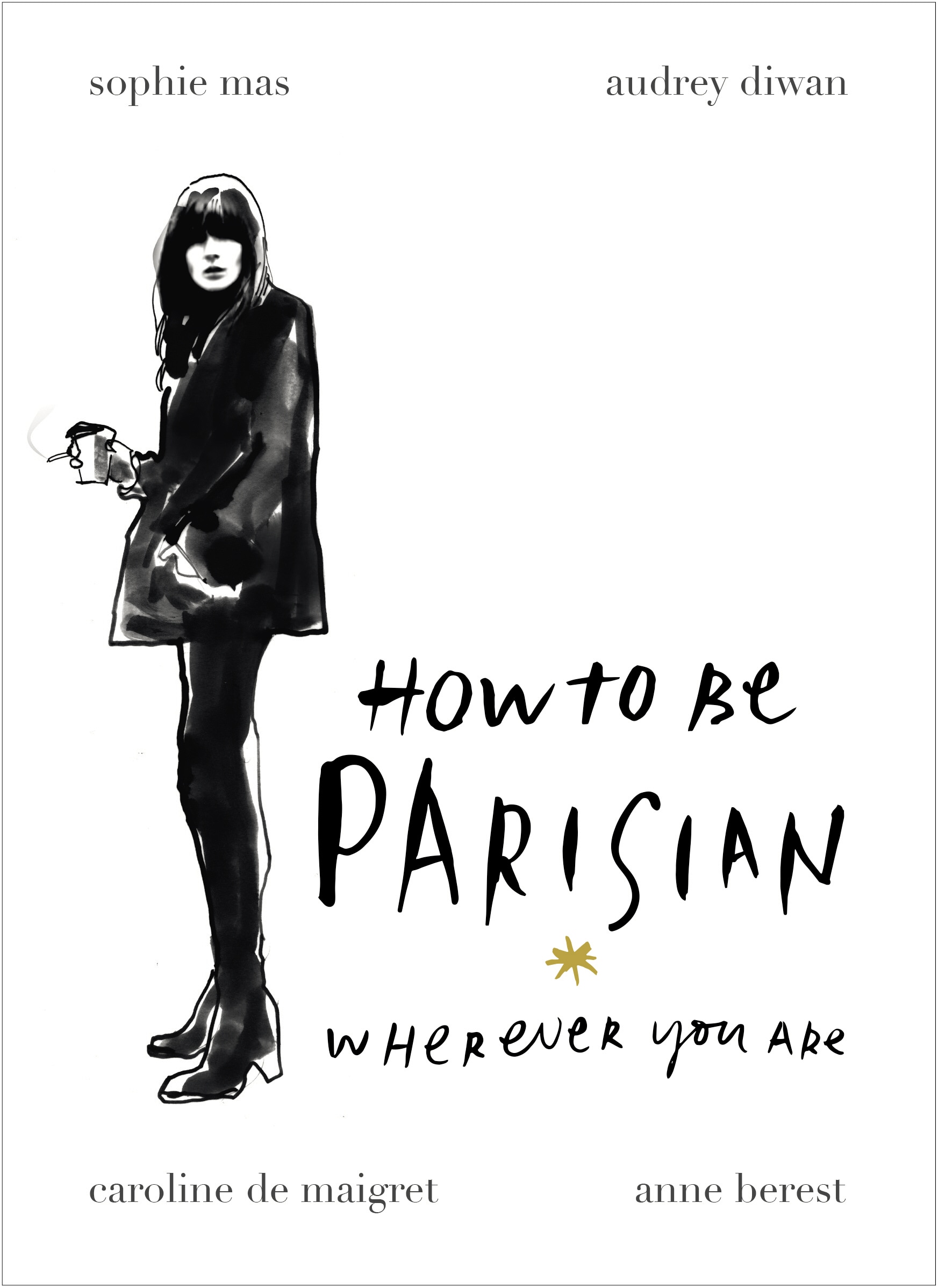 Book “How To Be Parisian” by Anne Berest — September 4, 2014