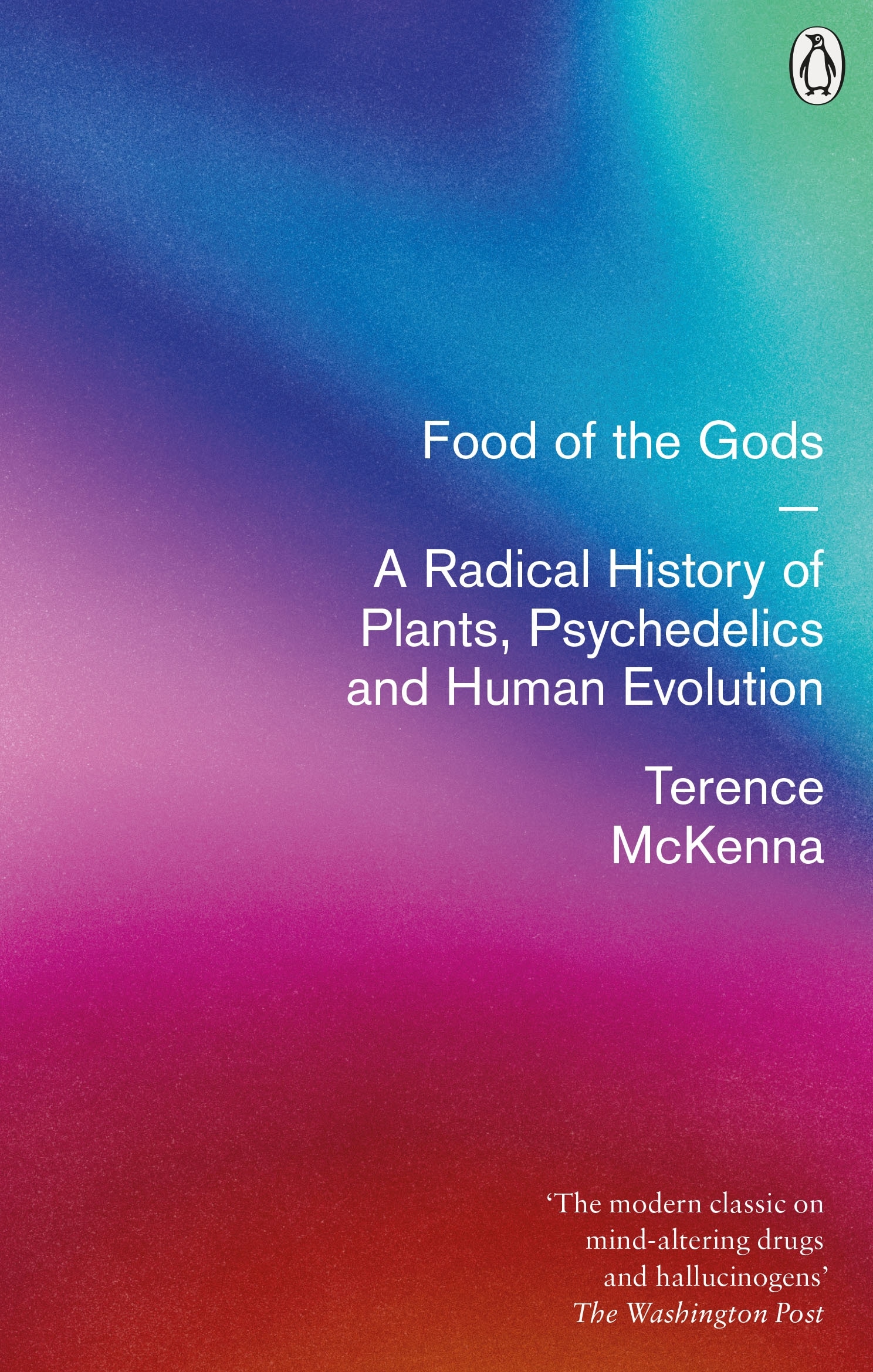 Book “Food Of The Gods” by Terence McKenna — May 6, 1999