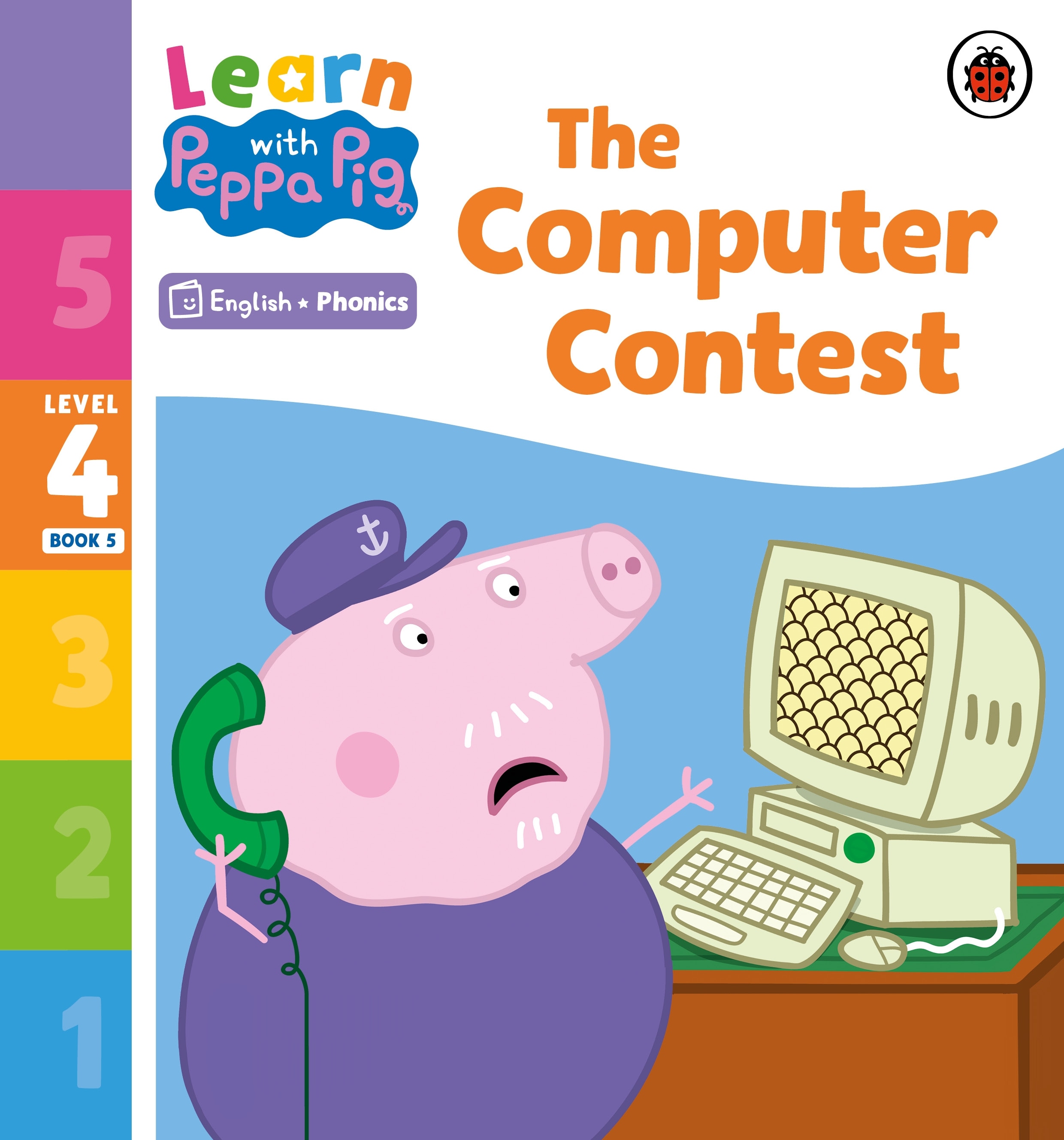 Learn with Peppa Phonics Level 4 Book 5 — The Computer Contest (Phonics Reader)