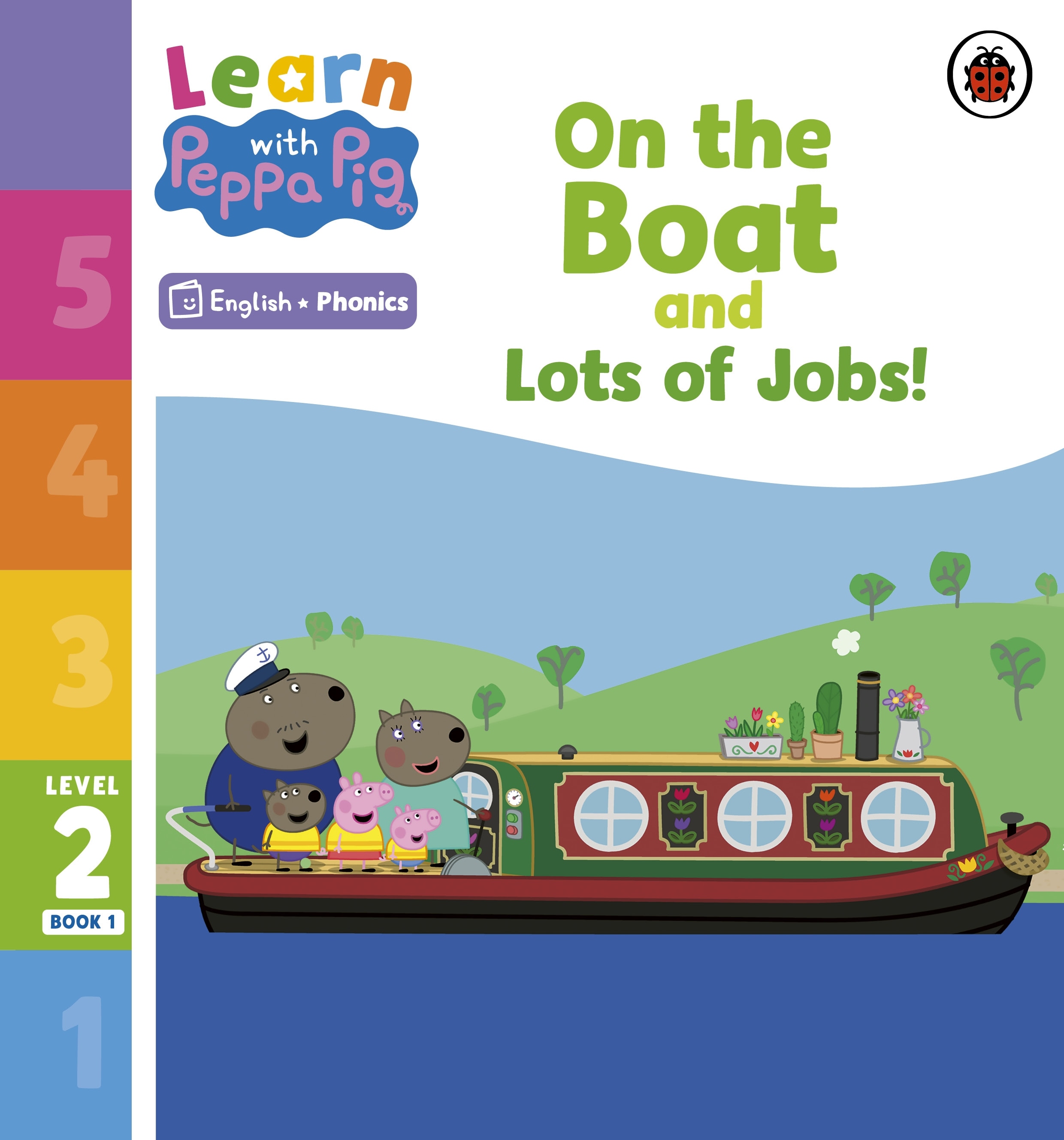 Learn with Peppa Phonics Level 2 Book 1 — On the Boat and Lots of Jobs! (Phonics Reader)
