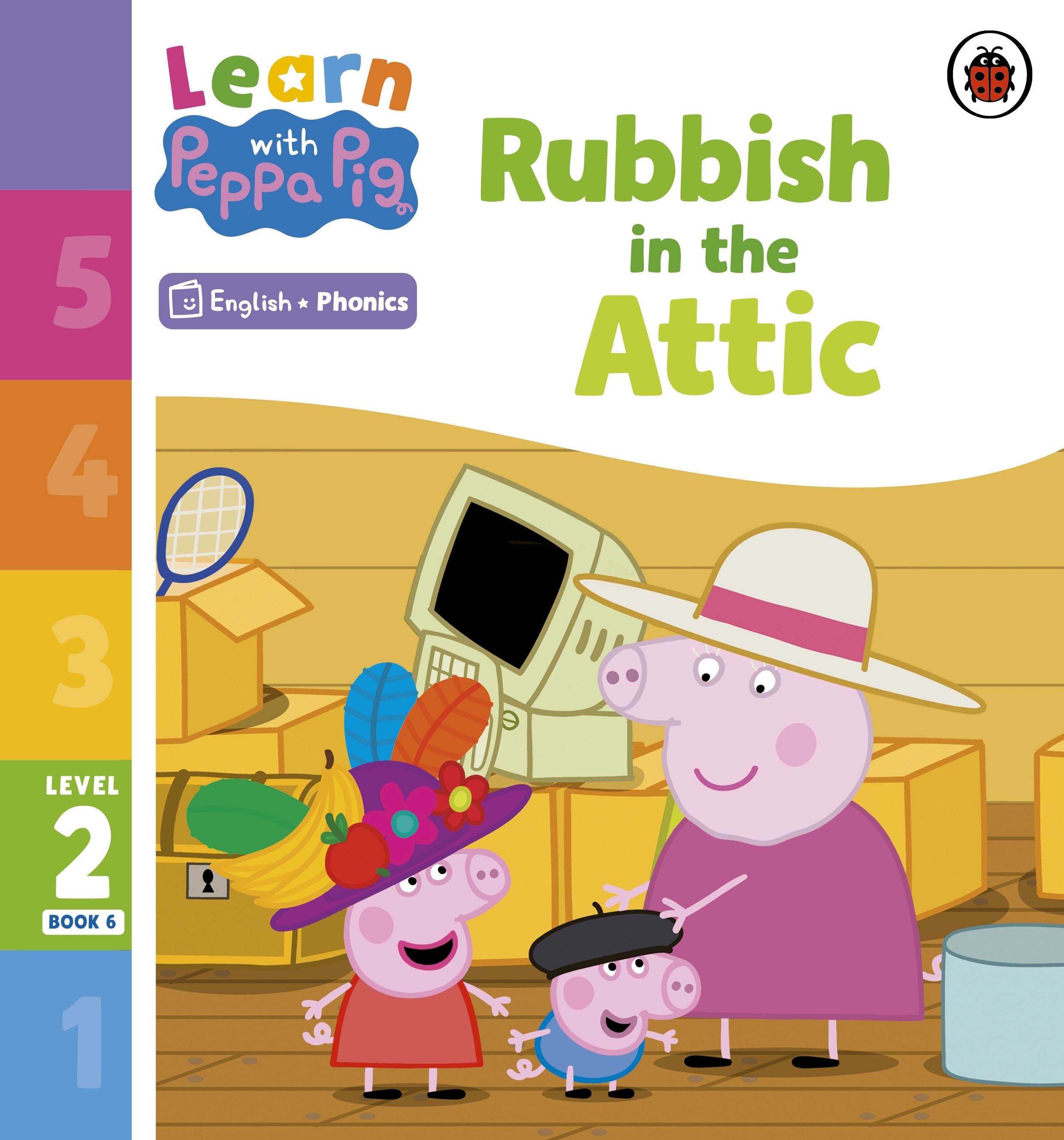 Learn with Peppa Phonics Level 2 Book 6 — Rubbish in the Attic (Phonics Reader)