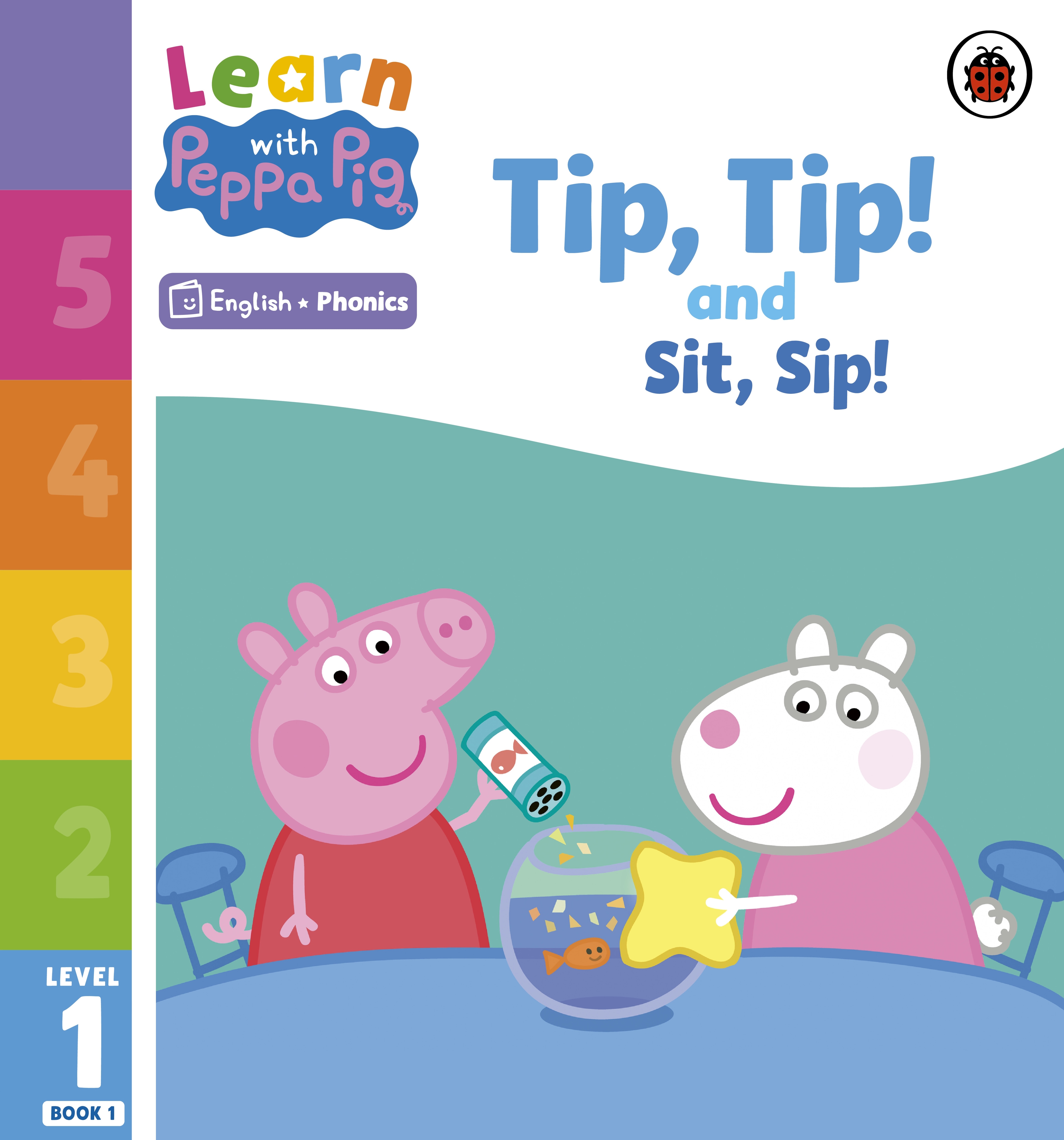 Learn with Peppa Phonics Level 1 Book 1 — Tip Tip and Sit Sip (Phonics Reader)