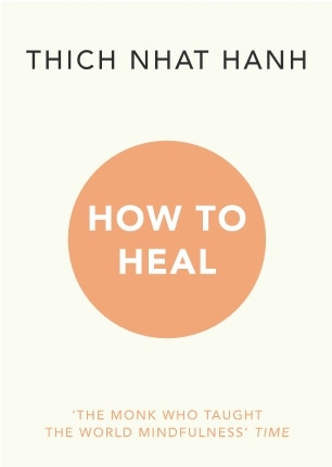 Book “How to Heal” by Thich Nhat Hanh — June 1, 2023