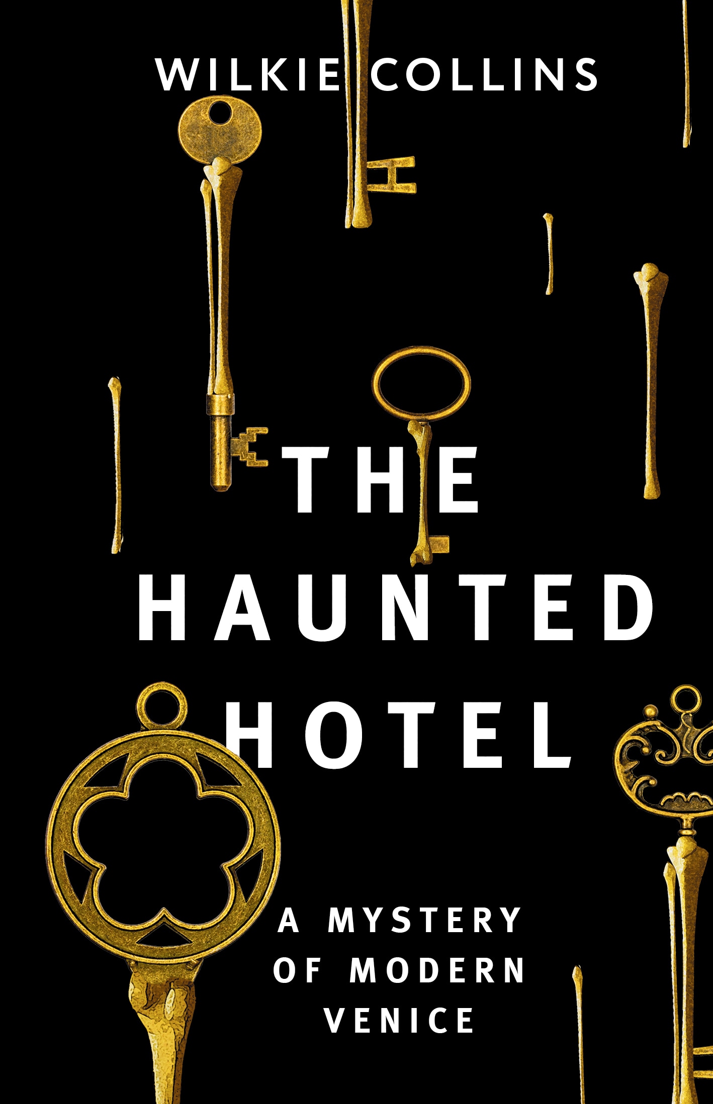 Книга «The Haunted Hotel: A Mystery of Modern Venice» Уилки Коллинз — 2023 г.