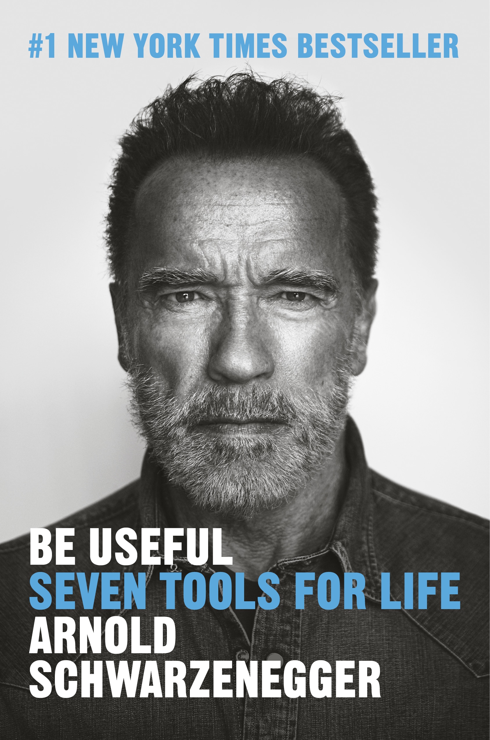 Book “Be Useful” by Arnold Schwarzenegger — October 10, 2023